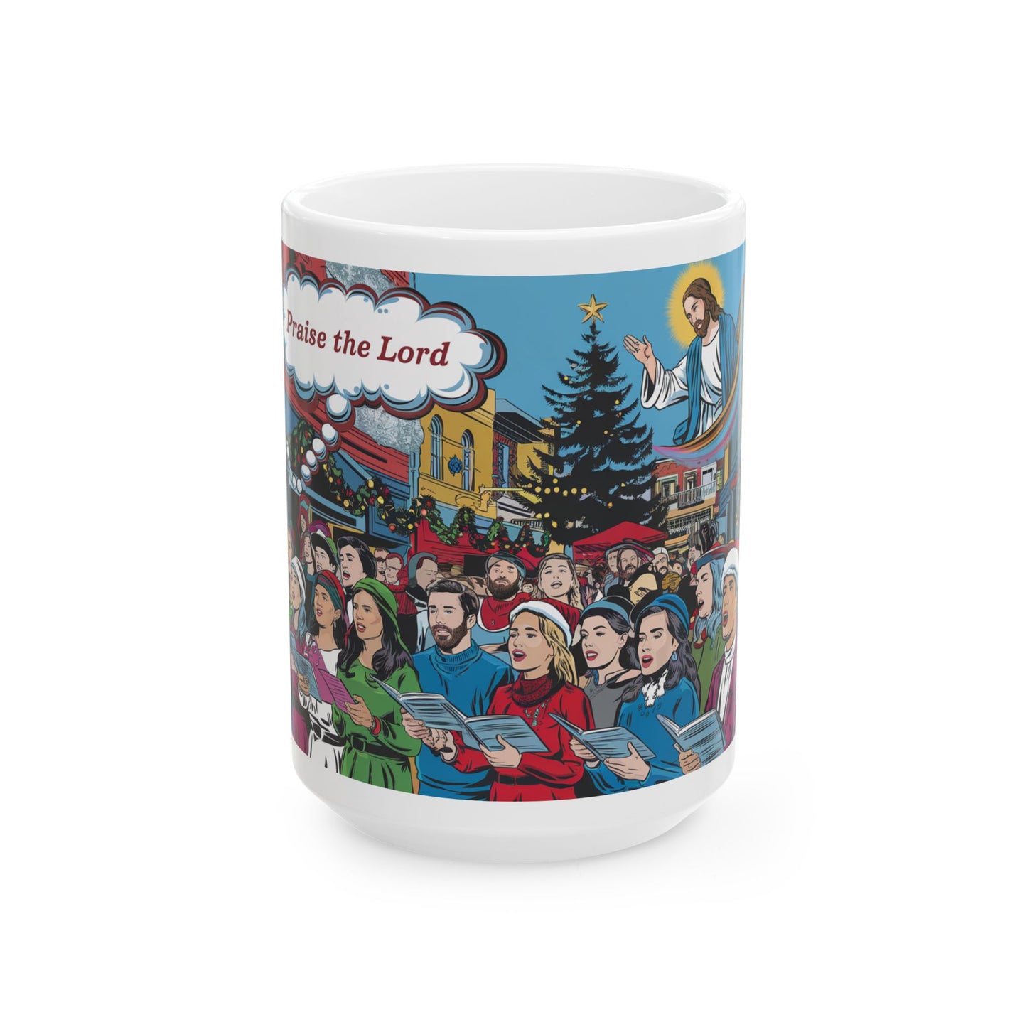 Praise the Lord Christmas Ceramic Mug - 11oz & 15oz Holiday Coffee Cup