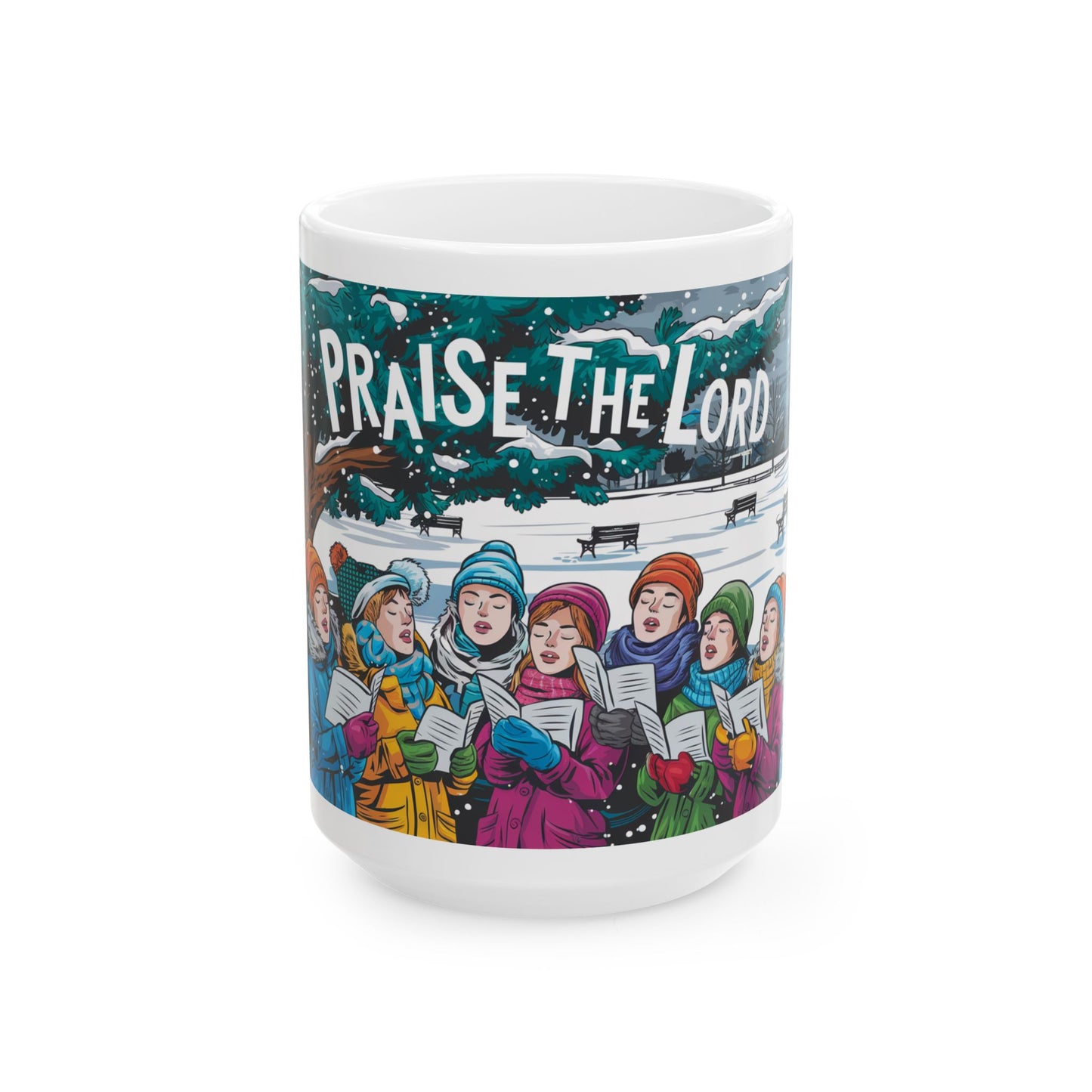 Christmas Carolers Ceramic Mug - "Praise The Lord" - 11oz/15oz