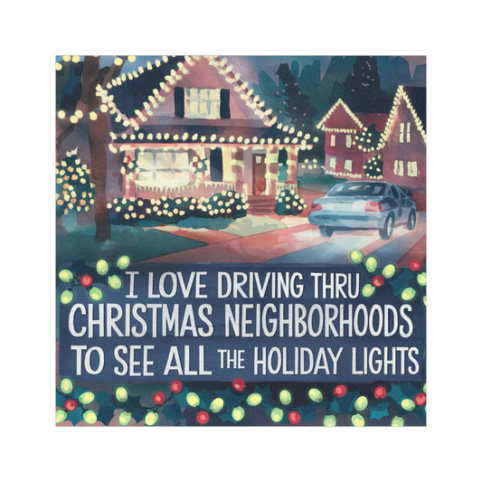 Watercolor (#1) Style Holiday Car Magnets - "I Love Driving Thru Christmas Neighborhoods" Decoration